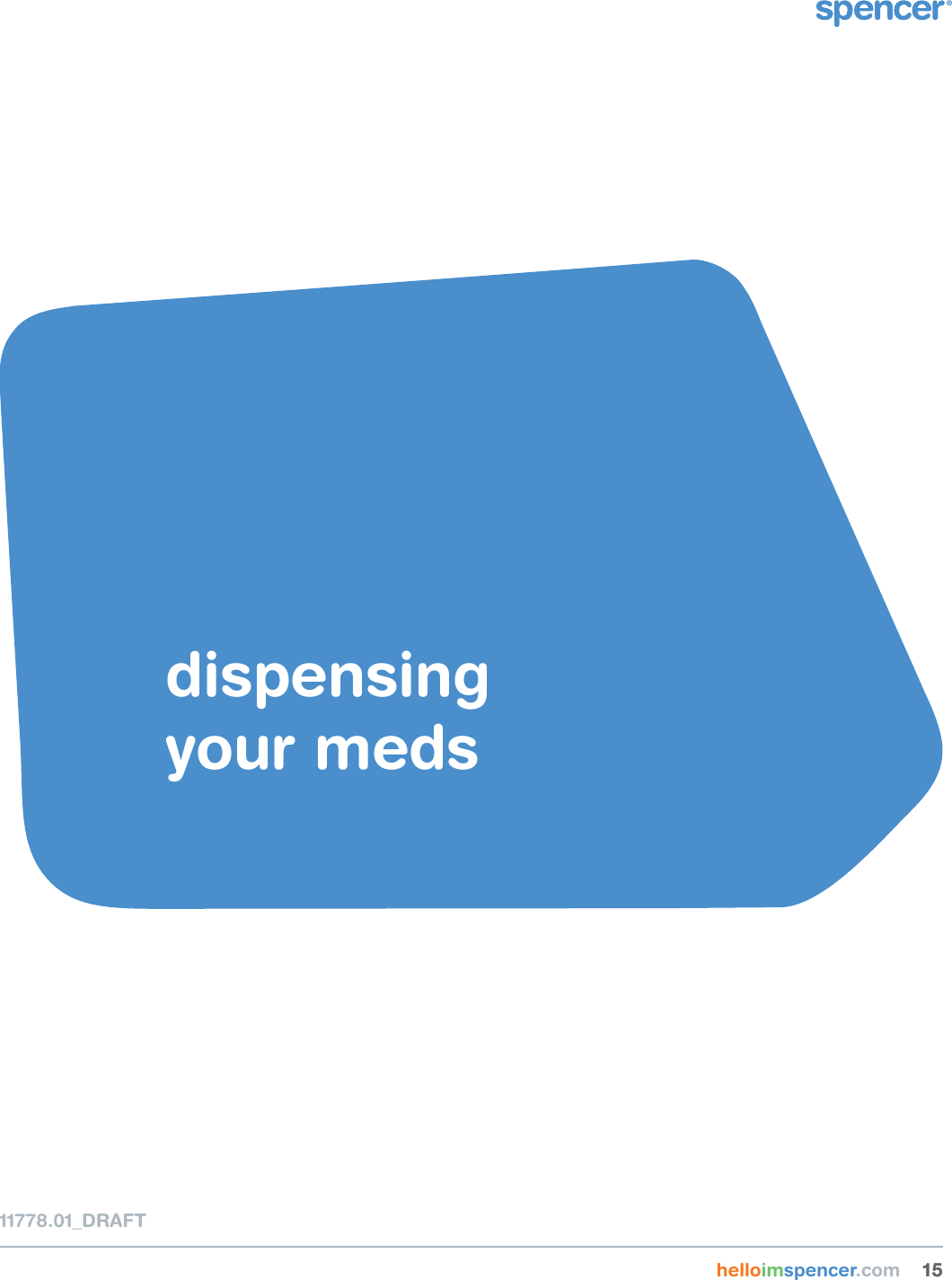     helloimspencer.com 151511778.01_DRAFTdispensing your meds