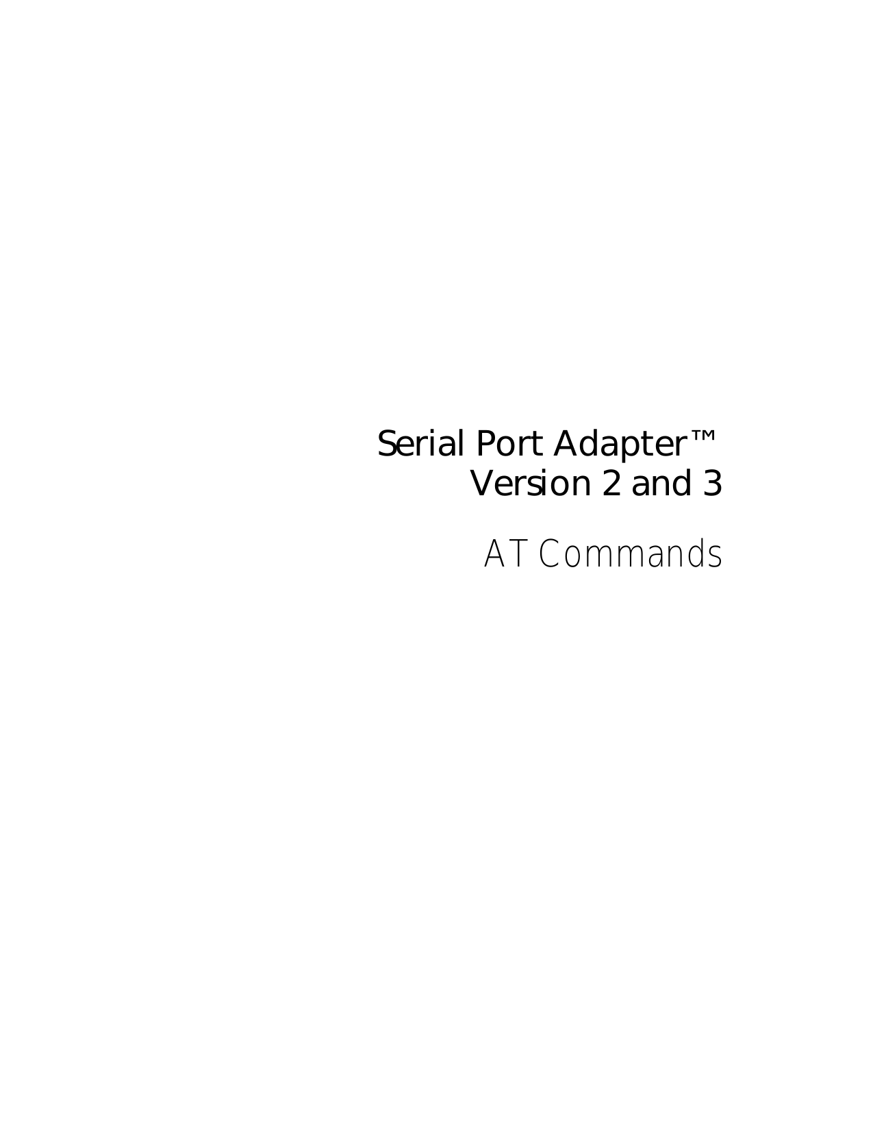        Serial Port Adapter™  Version 2 and 3  AT Commands    