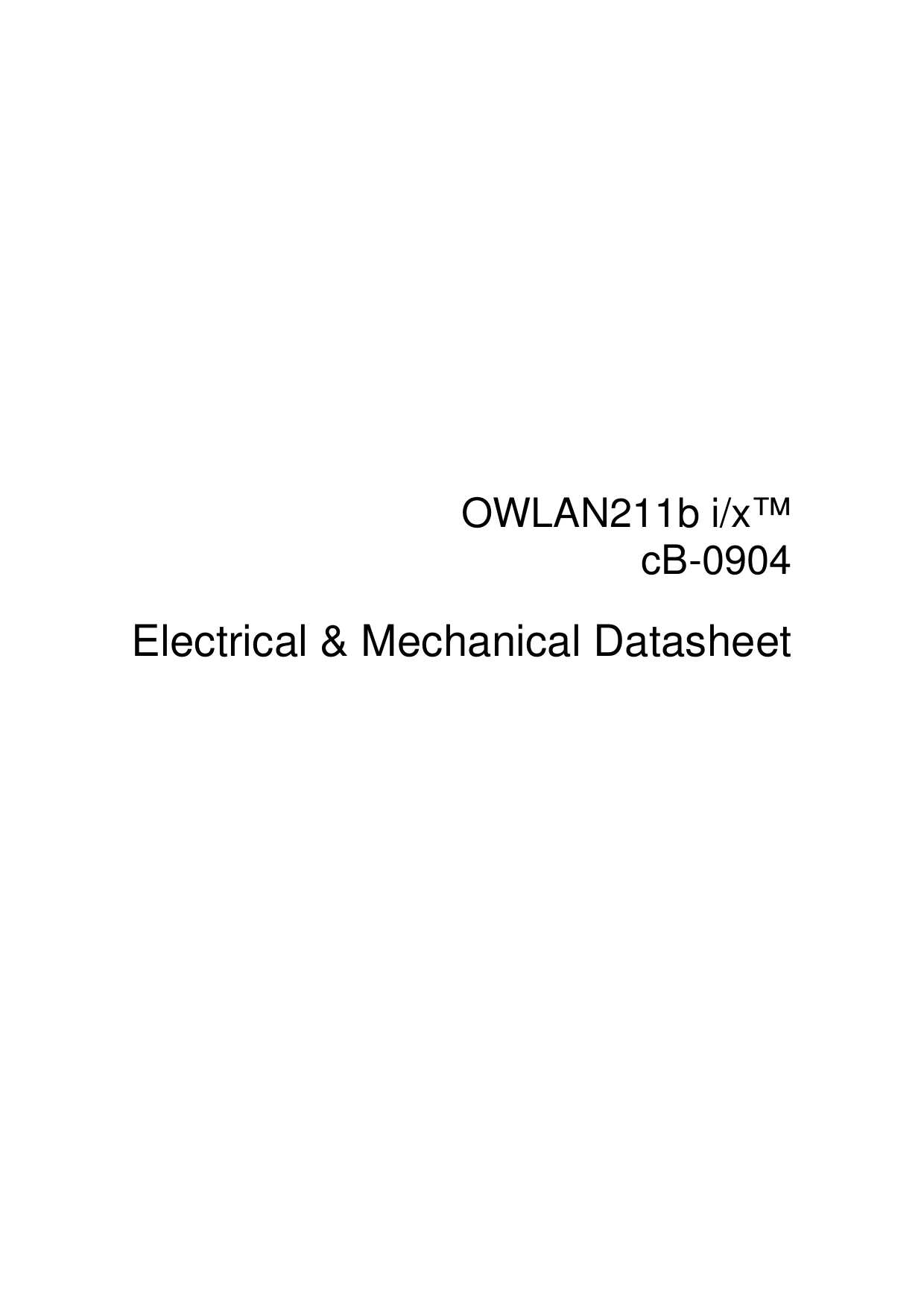        OWLAN211b i/x™  cB-0904  Electrical &amp; Mechanical Datasheet 