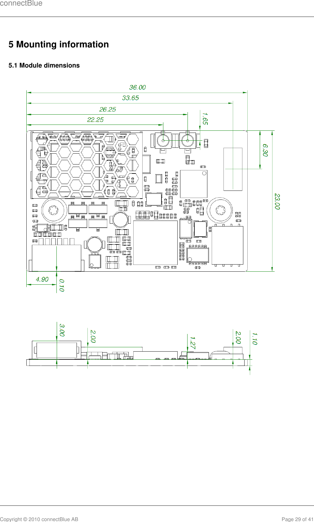 connectBlueCopyright © 2010 connectBlue AB Page 29 of 415 Mounting information5.1 Module dimensions