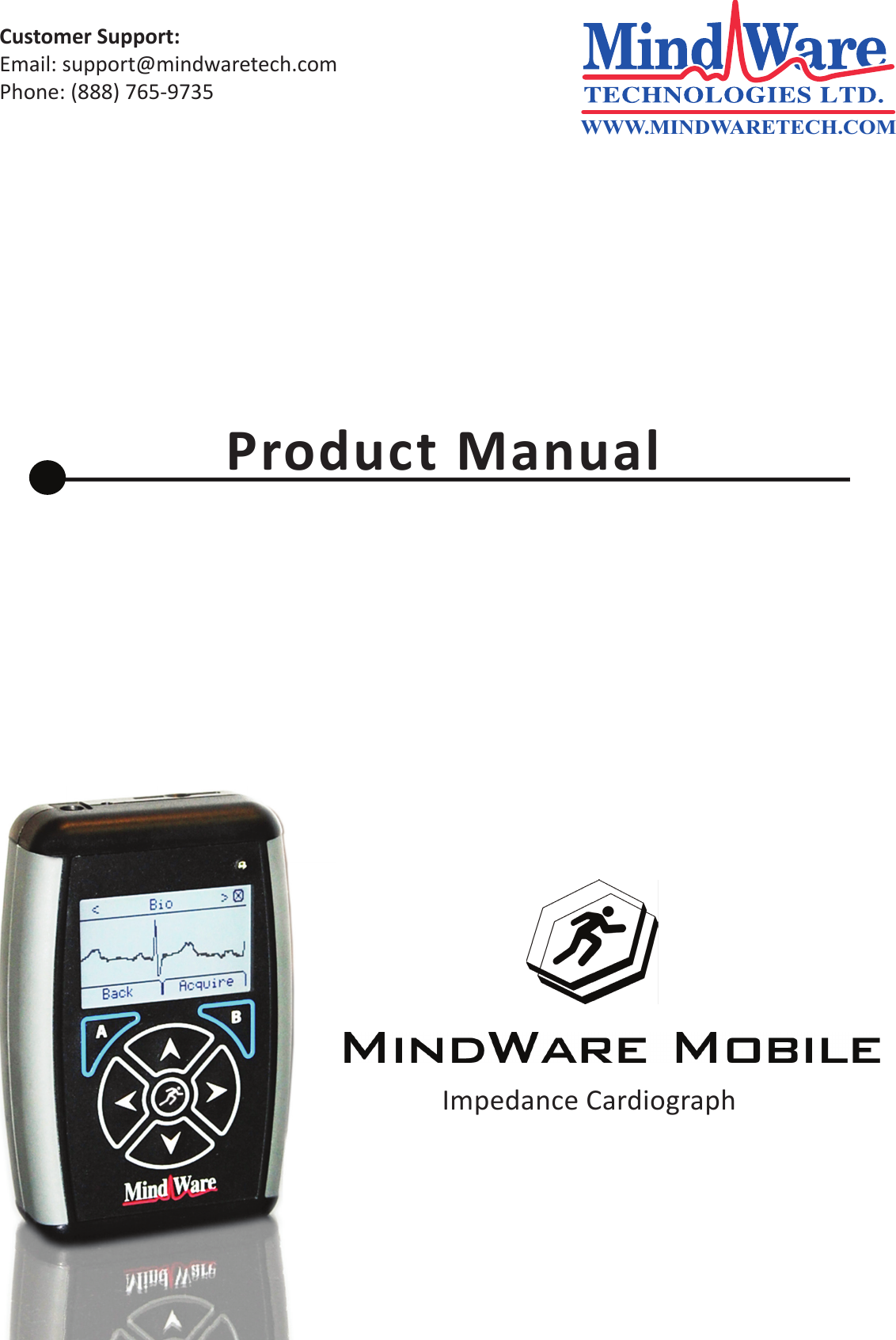 Impedance CardiographWWW.MINDWARETECH.COMManualProduct ManualCustomer Support: Email: support@mindwaretech.comPhone: (888) 765-9735 